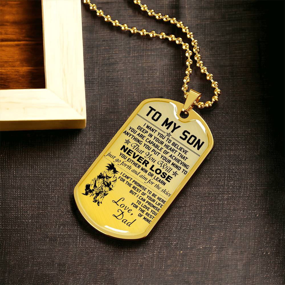 Dragon Ball - Dad To Son - Never Lose - Goku - Gohan - Goten - Dragon Ball Dog Tag - Military Ball Chain - Luxury Dog Tag