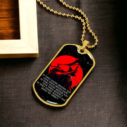Samurai - IF - Show No Mercy - Bushido - Katana - Ronin - Galaxy - Black Dog Tag - Samurai Dog Tag - Military Ball Chain - Luxury Dog Tag