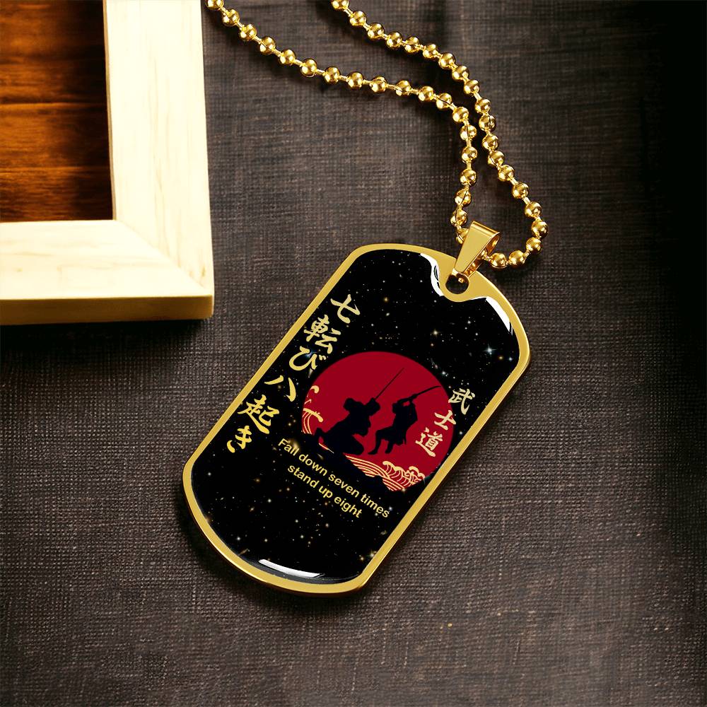 Samurai - Fall Down Seven Times Stand Up Eight - Bushido - Katana - Ronin - Galaxy - Black Dog Tag - Samurai Dog Tag - Military Ball Chain - Luxury Dog Tag