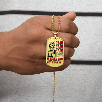 Dragon Ball - PAIN - You Are Not Dead Yet - Vegeta - Supper Saiyan Blue - Dragon Ball Dog Tag - Military Ball Chain - Luxury Dog Tag