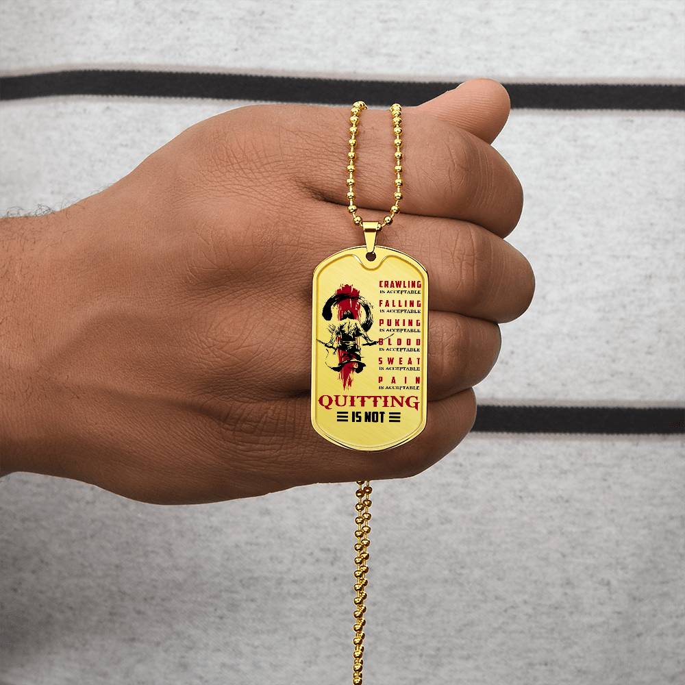 Samurai - Quitting Is Not - Bushido - Katana - Ronin - Samurai Dog Tag - Military Ball Chain - Luxury Dog Tag