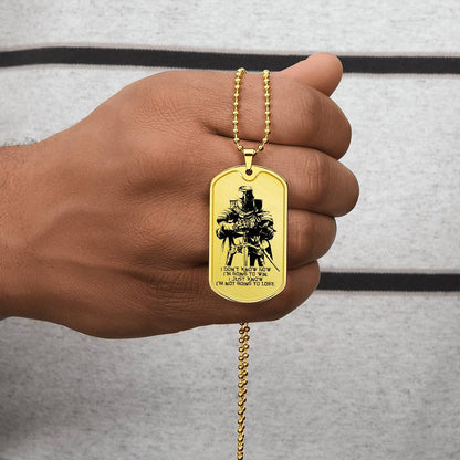 Knight Templar - I'm Not Going To Lose - Knight Templar Dog Tag - Military Ball Chain - Luxury Dog Tag
