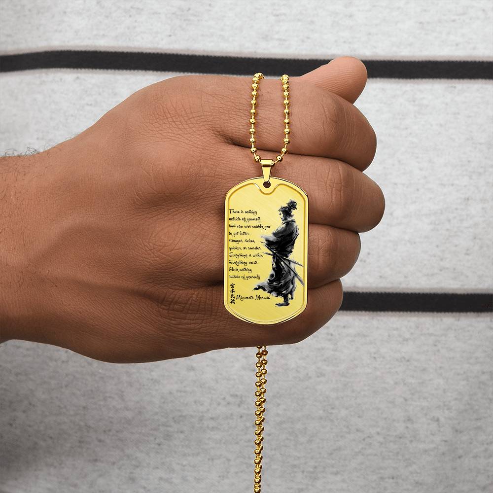 Samurai - There Is Nothings Outside Of Yourself - Bushido - Katana - Ronin - Samurai Dog Tag - Military Ball Chain - Luxury Dog Tag