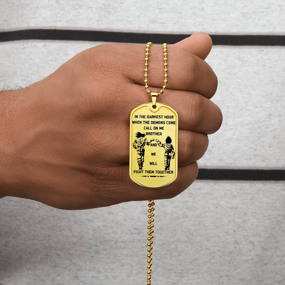 Dragon Ball - Call On Me Brother - Goku - Vegeta - Dragon Ball Dog Tag - Military Ball Chain - Luxury Dog Tag