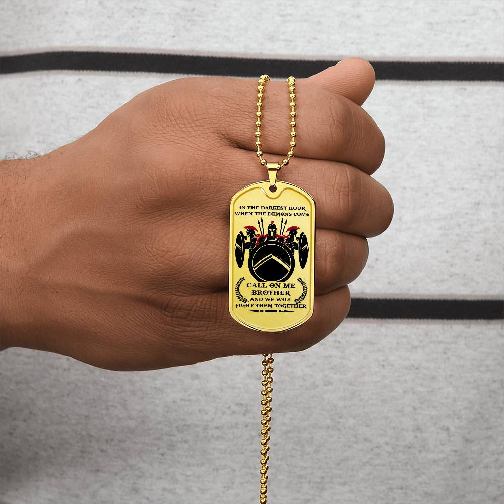 Warrior - Call On Me Brother - Sparta - Spartan - Warrior Dog Tag - Military Ball Chain - Luxury Dog Tag