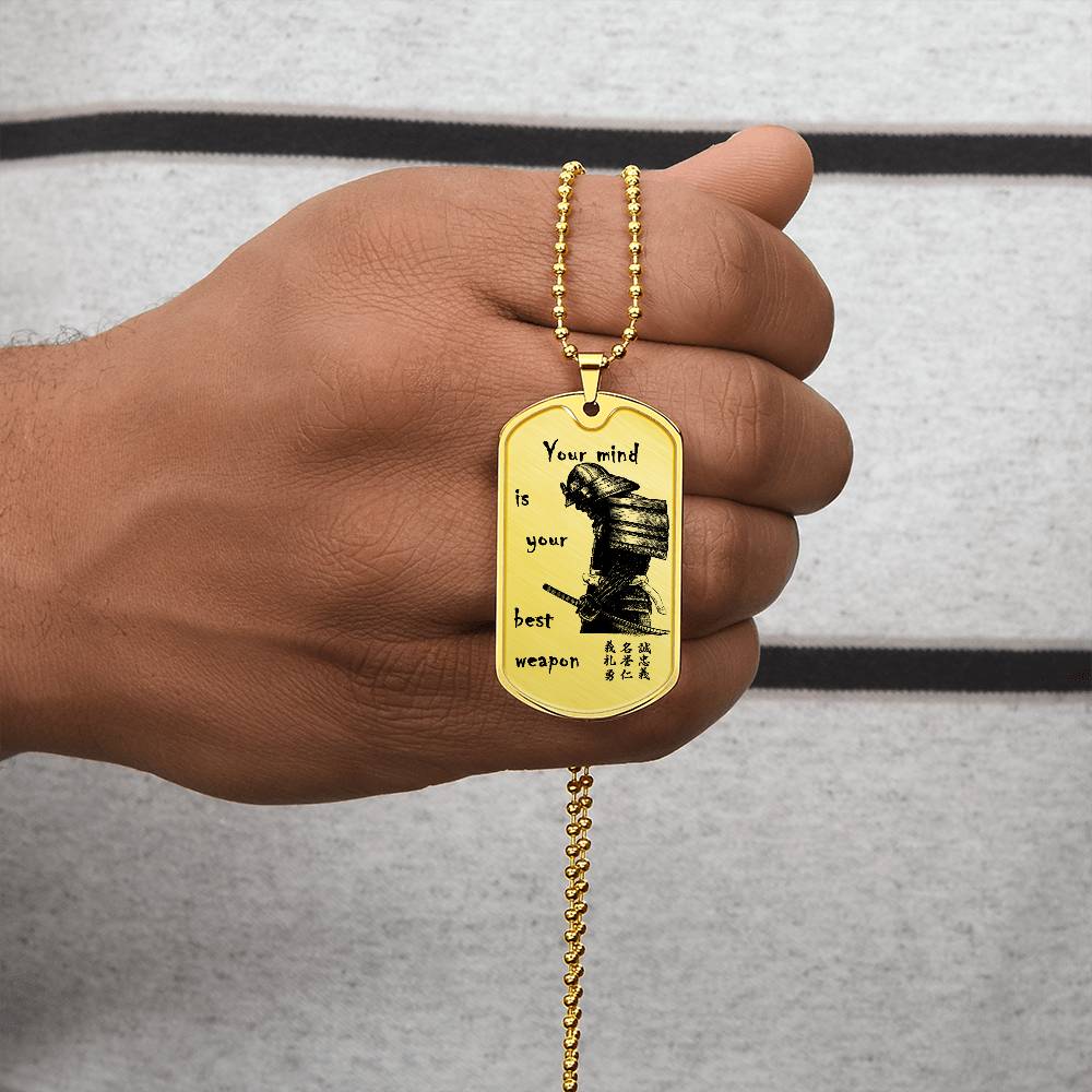samurai - your mind is your best weapon - bushido - katana - ronin - samurai dog tag - military ball chain - luxury dog tag