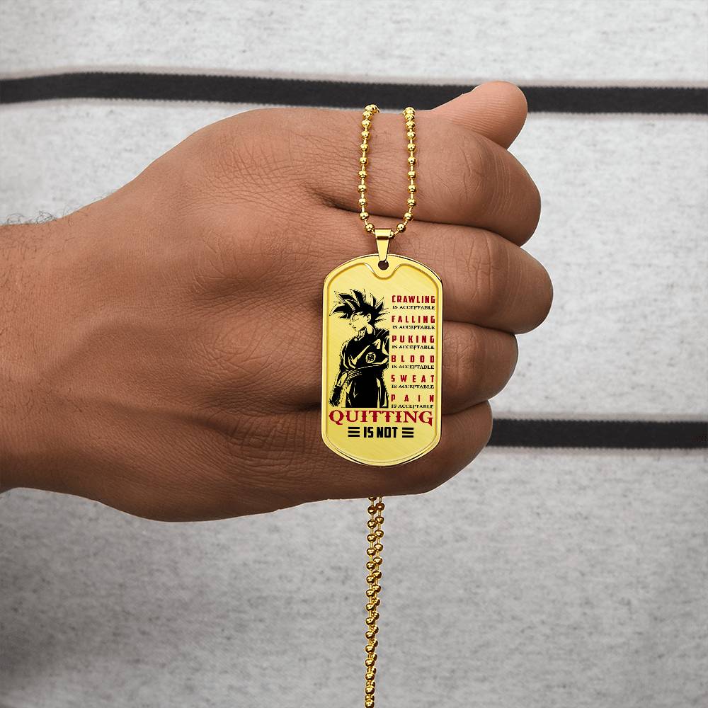 Dragon Ball - Quitting Is Not - Goku - Dragon Ball Dog Tag - Military Ball Chain - Luxury Dog Tag