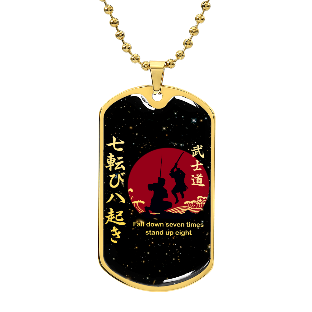 Samurai - Fall Down Seven Times Stand Up Eight - Bushido - Katana - Ronin - Galaxy - Black Dog Tag - Samurai Dog Tag - Military Ball Chain - Luxury Dog Tag