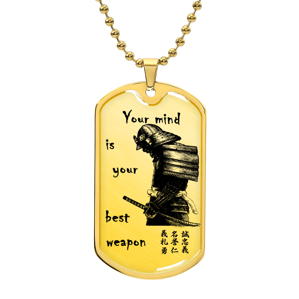 samurai - your mind is your best weapon - bushido - katana - ronin - samurai dog tag - military ball chain - luxury dog tag