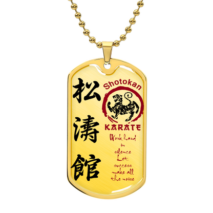 Karate - Work Hard In Silence Let Success Make All The Noise - Shotokan Karate - Karate Dog Tag - Military Ball Chain - Luxury Dog Tag