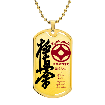Karate - Work Hard In Silence Let Success Make All The Noise - Kyokushin Karate - Karate Dog Tag - Military Ball Chain - Luxury Dog Tag