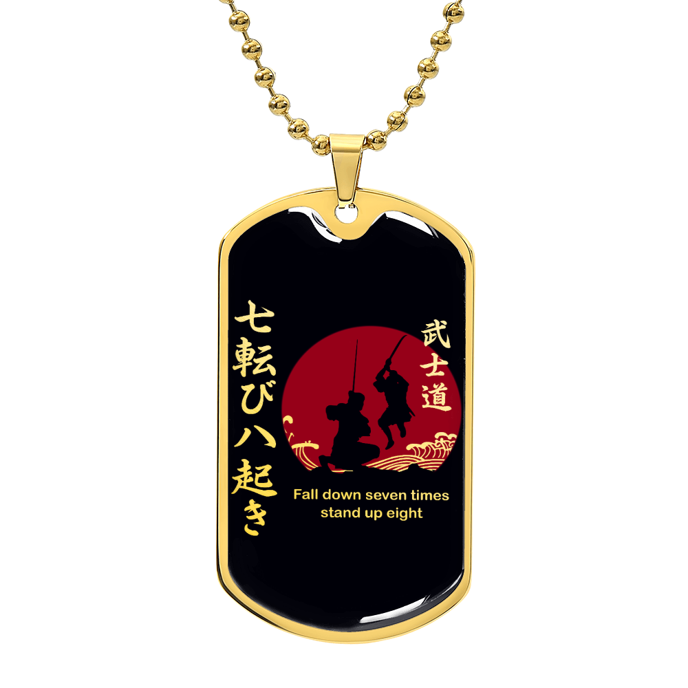 Samurai - Fall Down Seven Times Stand Up Eight - Bushido - Katana - Ronin - Black Dog Tag - Samurai Dog Tag - Military Ball Chain - Luxury Dog Tag