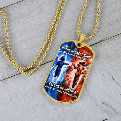 Dragon Ball - Call On me Brother - Goku - Vegeta - Military Ball Chain - Luxury Dog Tag