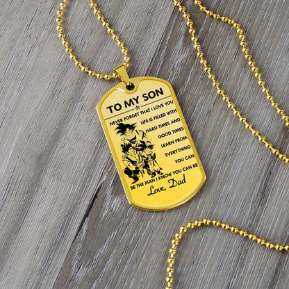 Dragon Ball - Dad To Son - Never Foget That I Love You - Goku - Gohan - Goten - Dragon Ball Dog Tag - Military Ball Chain - Luxury Dog Tag