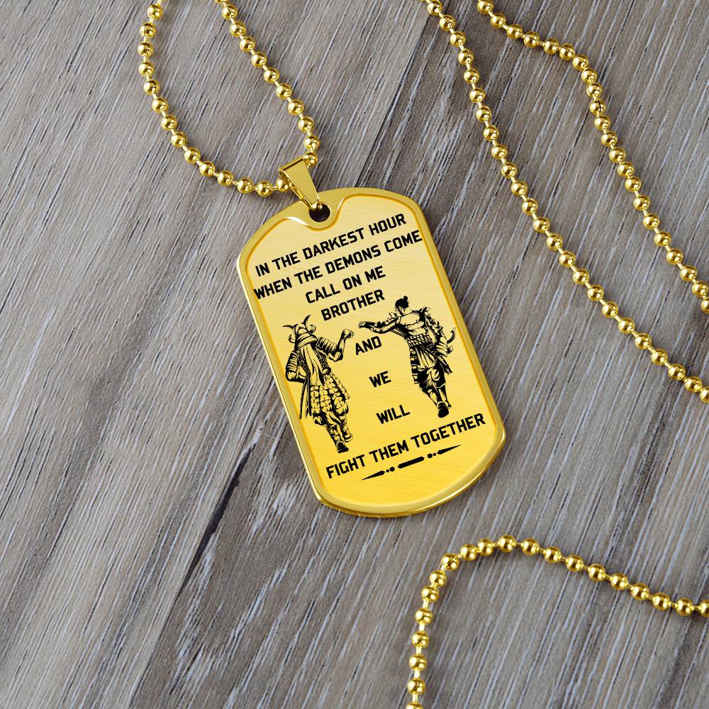 Samurai - Call On me Brother - Bushido - Katana - Ronin - Miyamoto Musashi - Samurai Dog Tag - Military Ball Chain - Luxury Dog Tag