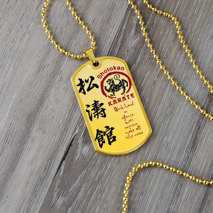 Karate - Work Hard In Silence Let Success Make All The Noise - Shotokan Karate - Karate Dog Tag - Military Ball Chain - Luxury Dog Tag