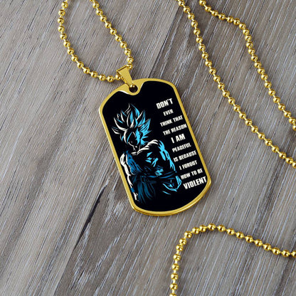Dragon Ball - Don't Ever Think That The Reason - Goku - Black Dog Tag - Dragon Ball Dog Tag - Military Ball Chain - Luxury Dog Tag