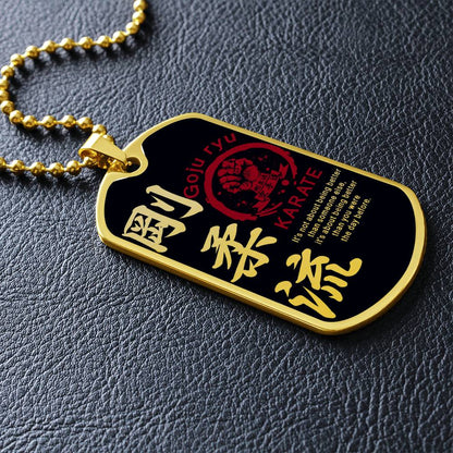 Karate - It's About Being Better Than You Were The Day Before - Goju Ryu Karate - Black Dog Tag - Karate Dog Tag - Military Ball Chain - Luxury Dog Tag