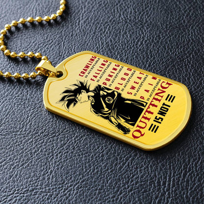 Dragon Ball - Quitting Is Not - Goku - Dragon Ball Dog Tag - Military Ball Chain - Luxury Dog Tag
