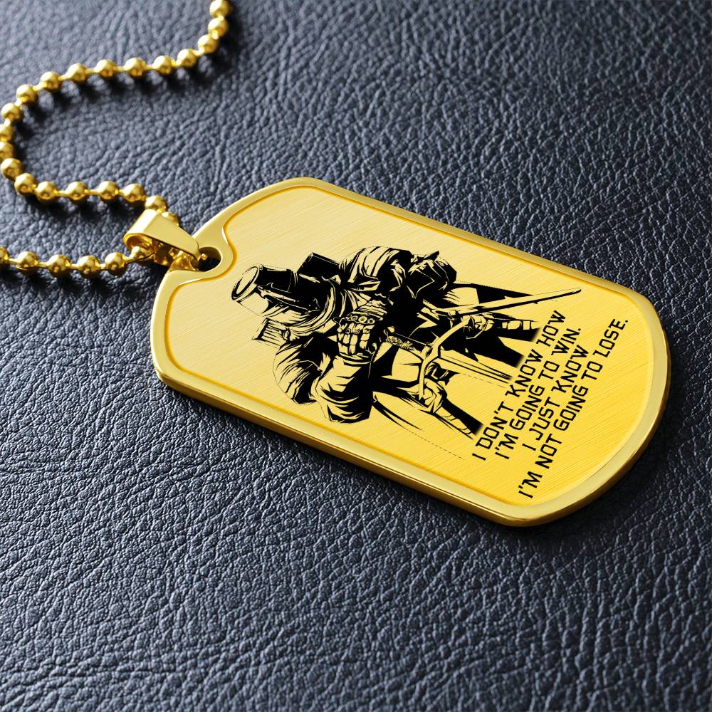 Knight Templar - I'm Not Going To Lose - Knight Templar Dog Tag - Military Ball Chain - Luxury Dog Tag