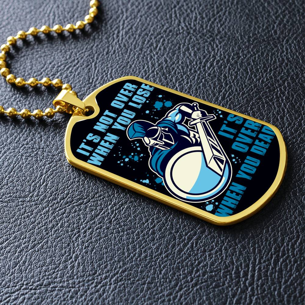 Warrior - It's not Over When You Lose - It's Over When You Dead - Sparta - Spartan - Black Dog Tag - Warrior Dog Tag - Military Ball Chain - Luxury Dog Tag