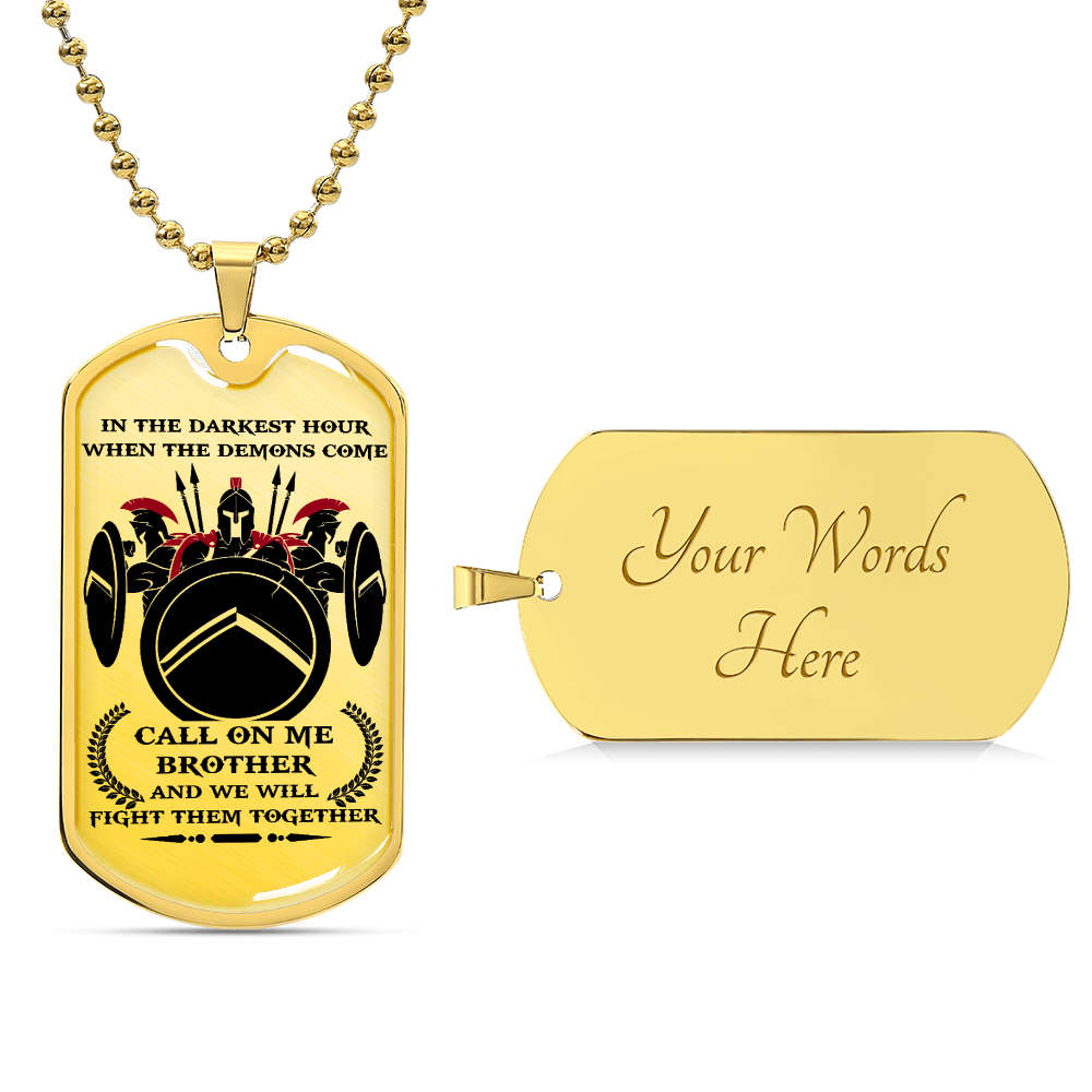 Warrior - Call On Me Brother - Sparta - Spartan - Warrior Dog Tag - Military Ball Chain - Luxury Dog Tag