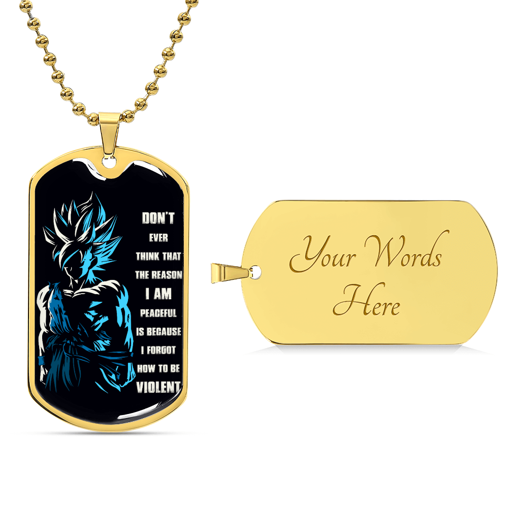 Dragon Ball - Don't Ever Think That The Reason - Goku - Black Dog Tag - Dragon Ball Dog Tag - Military Ball Chain - Luxury Dog Tag