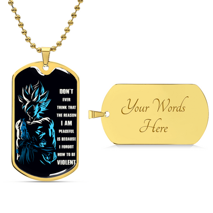 Dragon Ball - Don't Ever Think That The Reason - Goku - Black Dog Tag - Dragon Ball Dog Tag - Military Ball Chain - Luxury Dog Tag