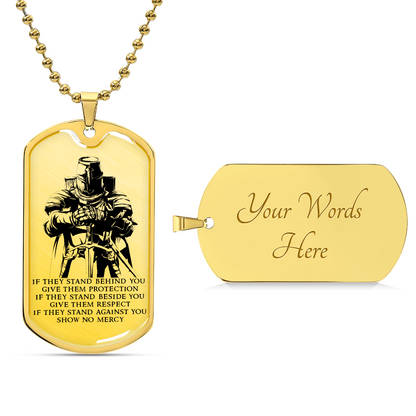 Knight Templar - IF - Show No Mercy - Knight Templar Dog Tag - Military Ball Chain - Luxury Dog Tag