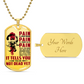 Samurai - PAIN - You Are Not Dead Yet - Bushido - Katana - Ronin - Samurai Dog Tag - Military Ball Chain - Luxury Dog Tag