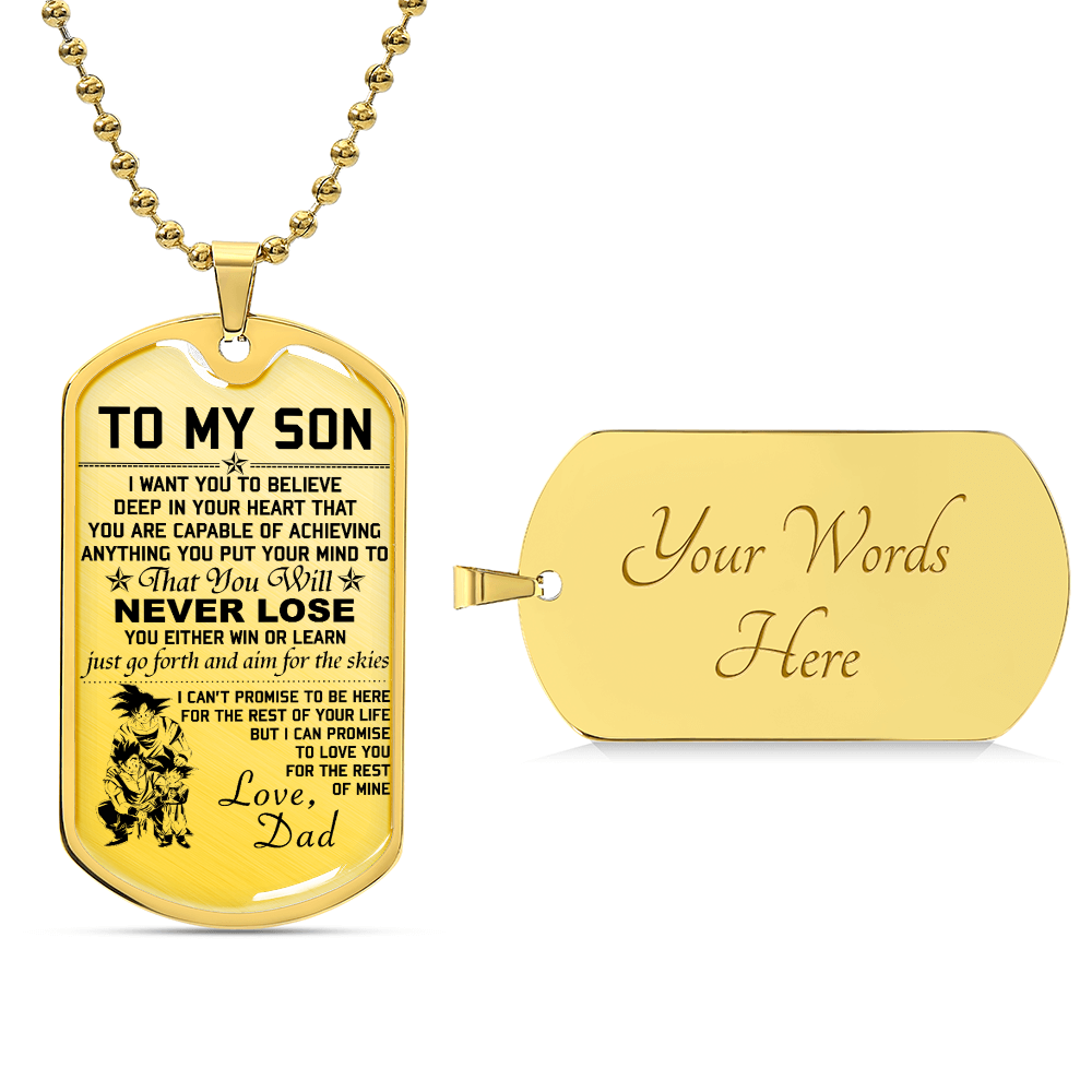 Dragon Ball - Dad To Son - Never Lose - Goku - Gohan - Goten - Dragon Ball Dog Tag - Military Ball Chain - Luxury Dog Tag
