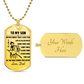 Samurai - Dad To Son - Never Forget That I Love You - Bushido - Katana - Ronin - Miyamoto Musashi - Samurai Dog Tag - Military Ball Chain - Luxury Dog Tag