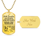 Samurai - Dad To Daughter - Never Lose - Bushido - Katana - Ronin - Miyamoto Musashi - Samurai Dog Tag - Military Ball Chain - Luxury Dog Tag