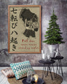 AI024 - Fall Down Seven Times Stand Up Eight - Vertical Poster - Vertical Canvas - Aikido Poster