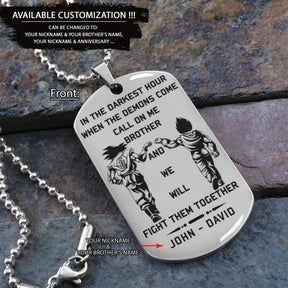 DRD025 - Call On Me Brother - PAIN - It Tell You - You Are Not Dead Yet - Goku - Vegeta - Dragon Ball - Engrave Double Silver Dog Tag