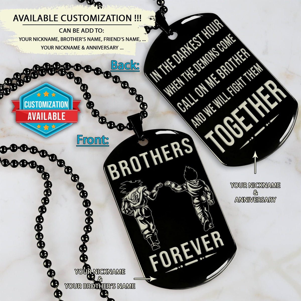 DRD045 - Brothers Forever - Call On Me Brother - Goku - Vegeta - Dragon Ball Dog Tag - Double Sided Engraved Black Dog Tag