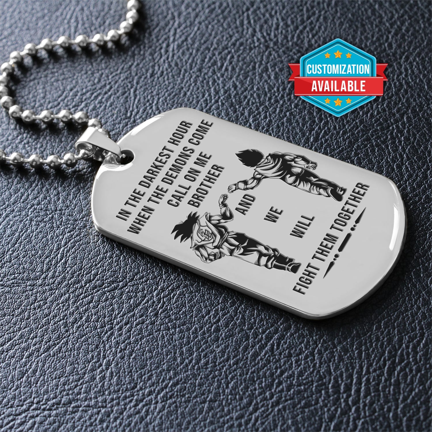 DRD054 + DRD055 - Call On Me Brother - It's About Being Better Than You Were The Day Before - Goku - Vegeta - Dragon Ball Dog Tag - Double-Sided Engrave Dog Tag