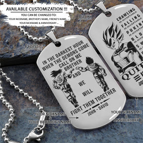 DRD056 - Call On Me Brother - Quitting Is Not - Goku - Vegeta - Dragon Ball Dog Tag - Double Sided Engraved Silver Dog Tag