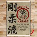 KA006 - It's Not About Being Better Than Someone Else - It's About Being Better Than You Were The Day Before - It's About Being Better Than You Were The Day Before - Goju ryu Karate  - Vertical Poster - Vertical Canvas - Karate Poster - Karate Canvas