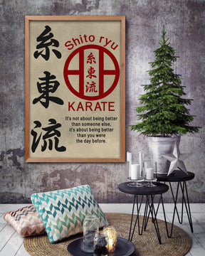 KA028 - It's Not About Being Better Than Someone Else - It's About Being Better Than You Were The Day Before - Shito Ryu Karate  - Vertical Poster - Vertical Canvas - Karate Poster - Karate Canvas