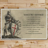 KT004 - Make No Mistake - English - Knight Templar Poster