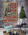 SD017 - PAIN - It Tells You - You Are Not Dead Yet - Soldier - Vertical Poster - Vertical Canvas - Soldier Poster