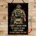 SD037 - I Don't Know How I'm Going To Win - I'm Just Know I’m Not Going To Lose - Soldier - Vertical Poster - Vertical Canvas - Soldier Poster