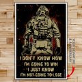 SD037 - I Don't Know How I'm Going To Win - I'm Just Know I’m Not Going To Lose - Soldier - Vertical Poster - Vertical Canvas - Soldier Poster