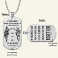 SDD030 - Call On Me Brother - It's About Being Better Than You Were The Day Before - Army - Marine - Soldier Dog Tag - Double Side Silver Dog Tag