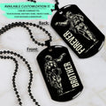SDD037 - Brother Forever - Army - Marine - Soldier Dog Tag - Double Side Black Dog Tag
