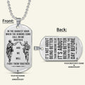 SDD038 - Call On Me Brother - It's About Being Better Than You Were The Day Before - Army - Marine - Soldier Dog Tag - Double Side Silver Dog Tag