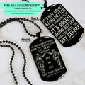 SDD039 - Call On Me Brother - It's About Being Better Than You Were The Day Before - Army - Marine - Soldier Dog Tag - Double Side Black Dog Tag