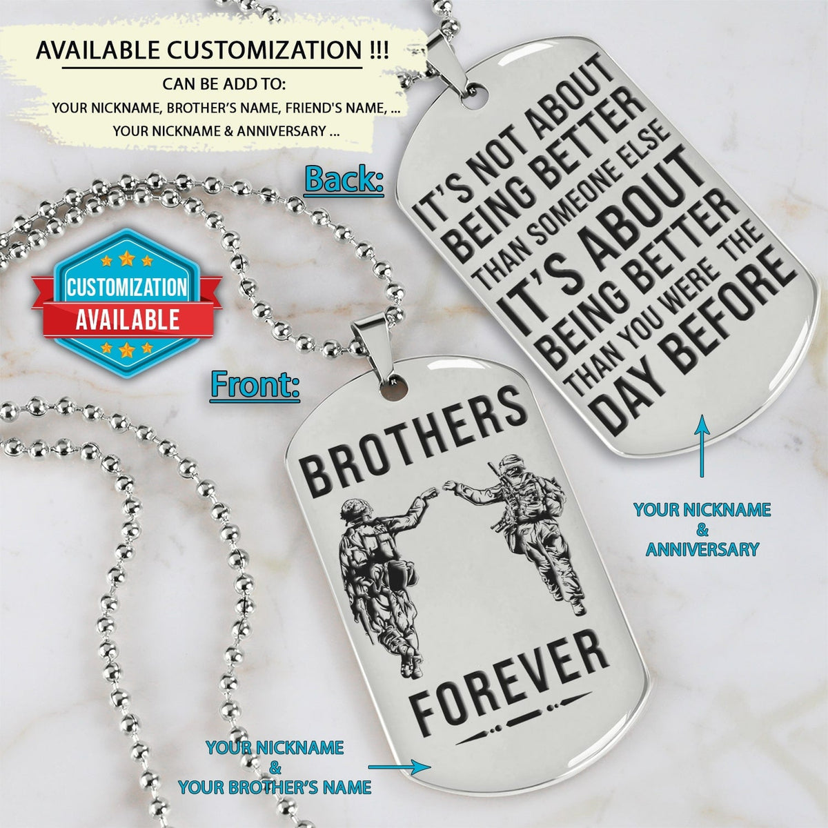 SDD046 - Brothers Forever - It's About Being Better Than You Were The Day Before - Army - Marine - Soldier Dog Tag - Silver Double-Sided Dog Tag