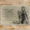 VK024 - Nobody Is Born A Warrior - Lagertha - Viking Poster
